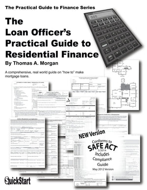 The Loan Officer's Practical Guide to Residential Finance  SAFE Act Version,Used