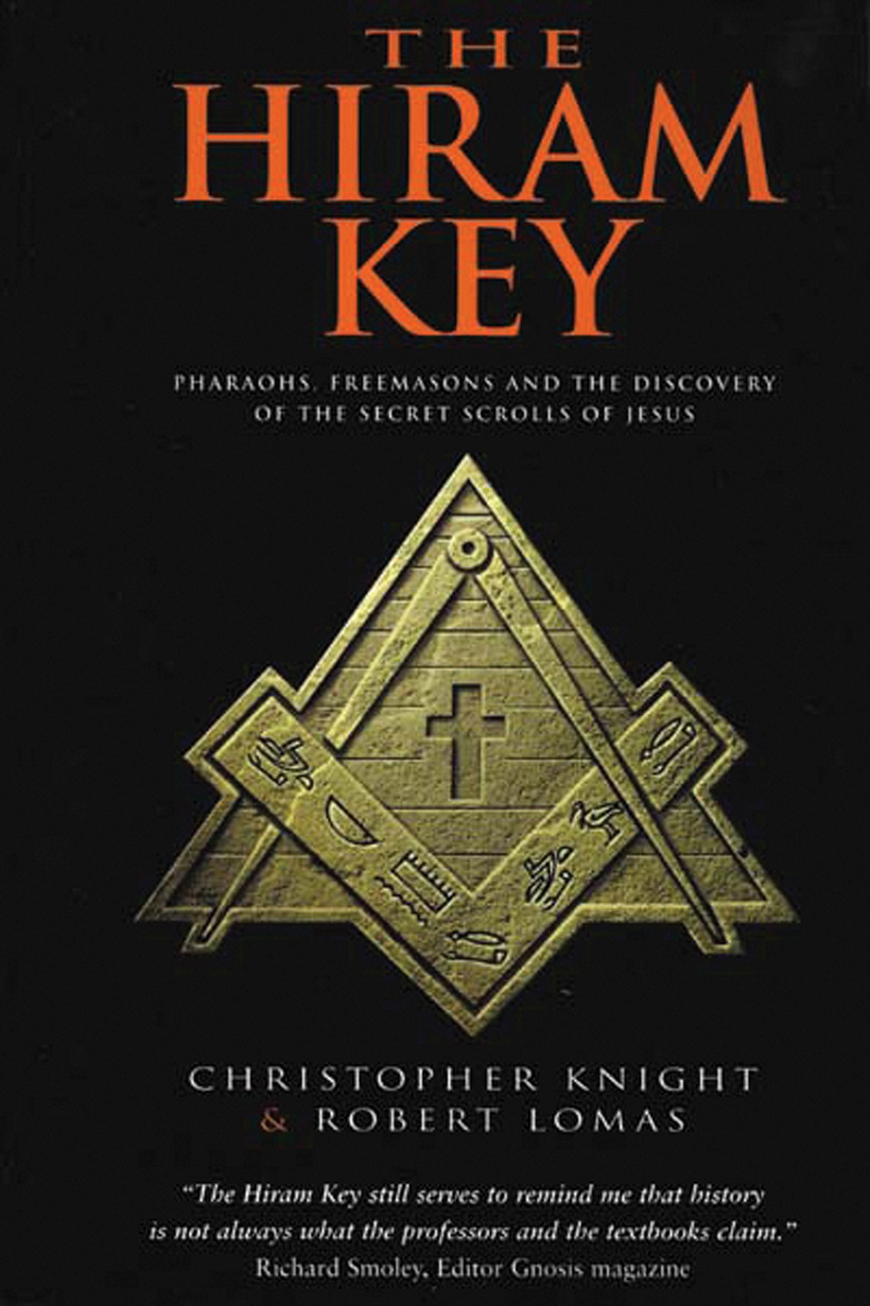 The Hiram Key: Pharaohs, Freemasons and the Discovery of the Secret Scrolls of Jesus,Used