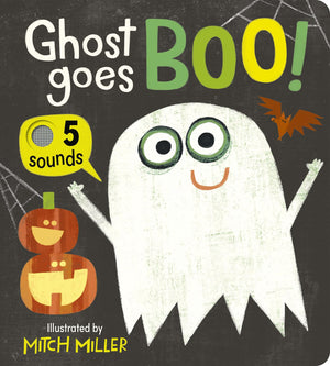 Ghost Goes Boo! An Interactive Book With 5 Sounds!