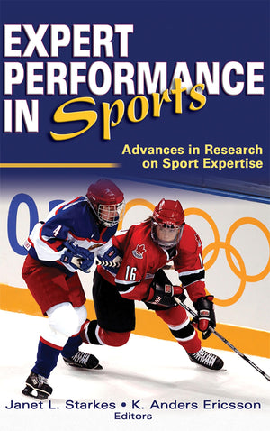 Expert Performance in Sports: Advances in Research on Sport Expertise,New