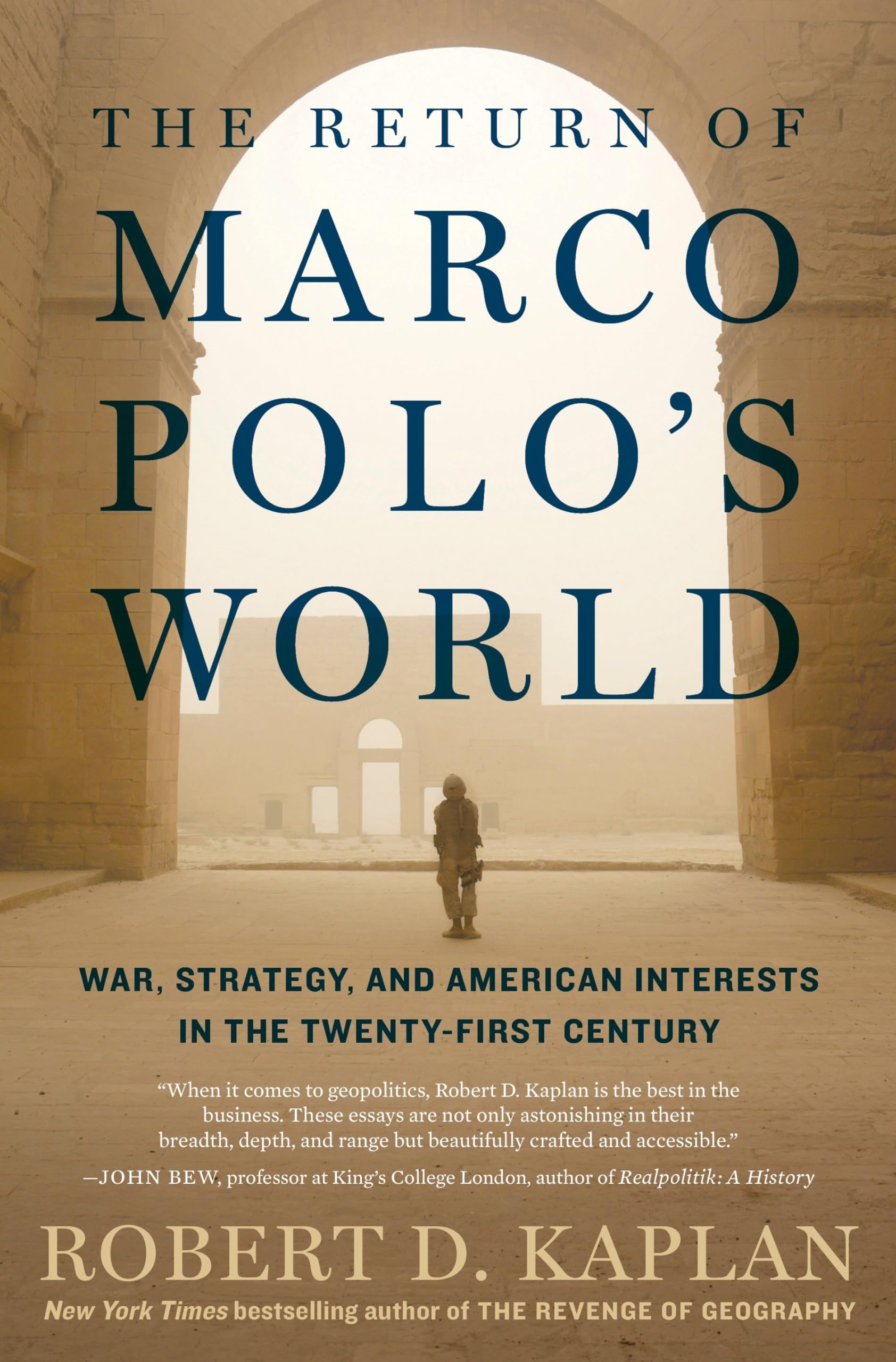 The Return of Marco Polo s World: War, Strategy, and American Interests in the Twentyfirst Century