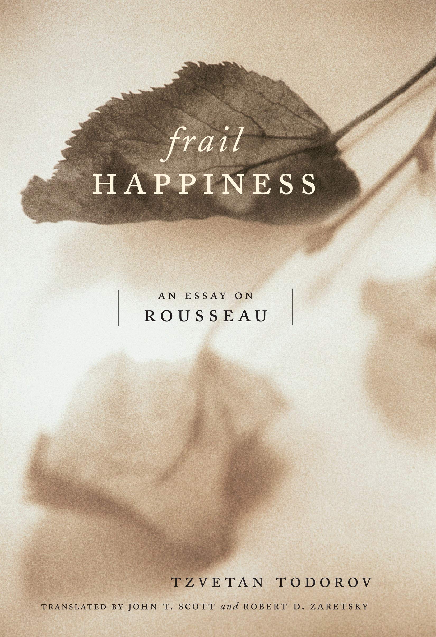 Frail Happiness: An Essay on Rousseau,Used