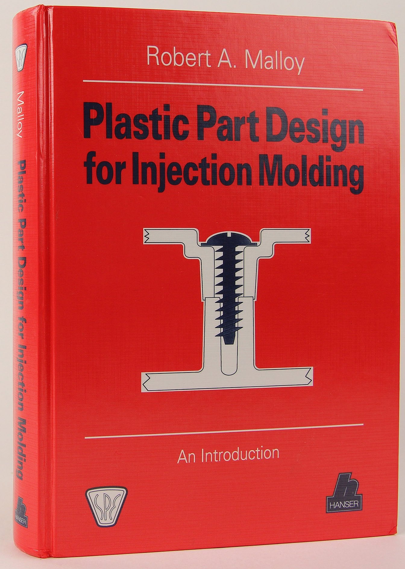 Plastic Part Design For Injection Molding: An Introduction (Spe Books.)