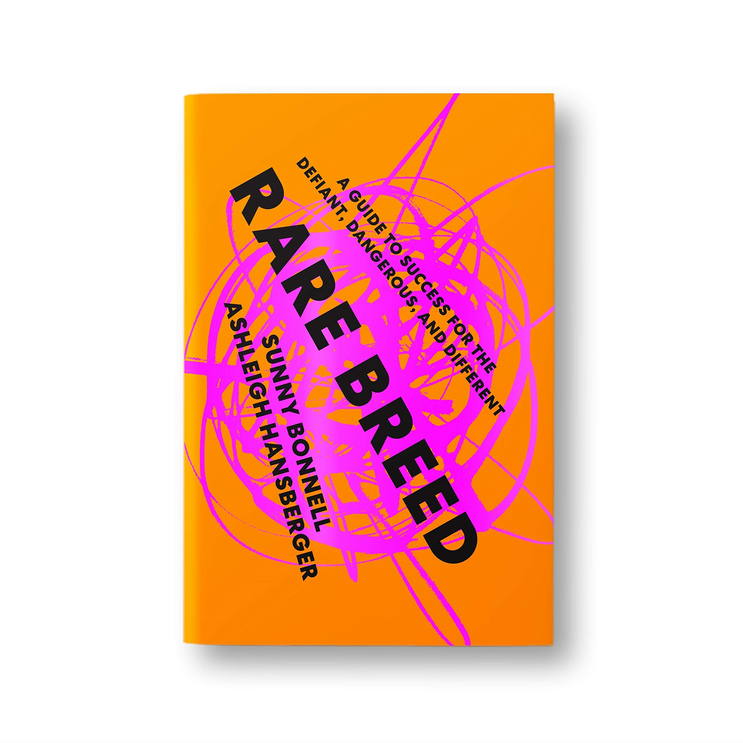 Rare Breed: A Guide To Success For The Defiant, Dangerous, And Different,New