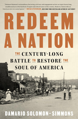 Redeem A Nation: The CenturyLong Battle To Restore The Soul Of America