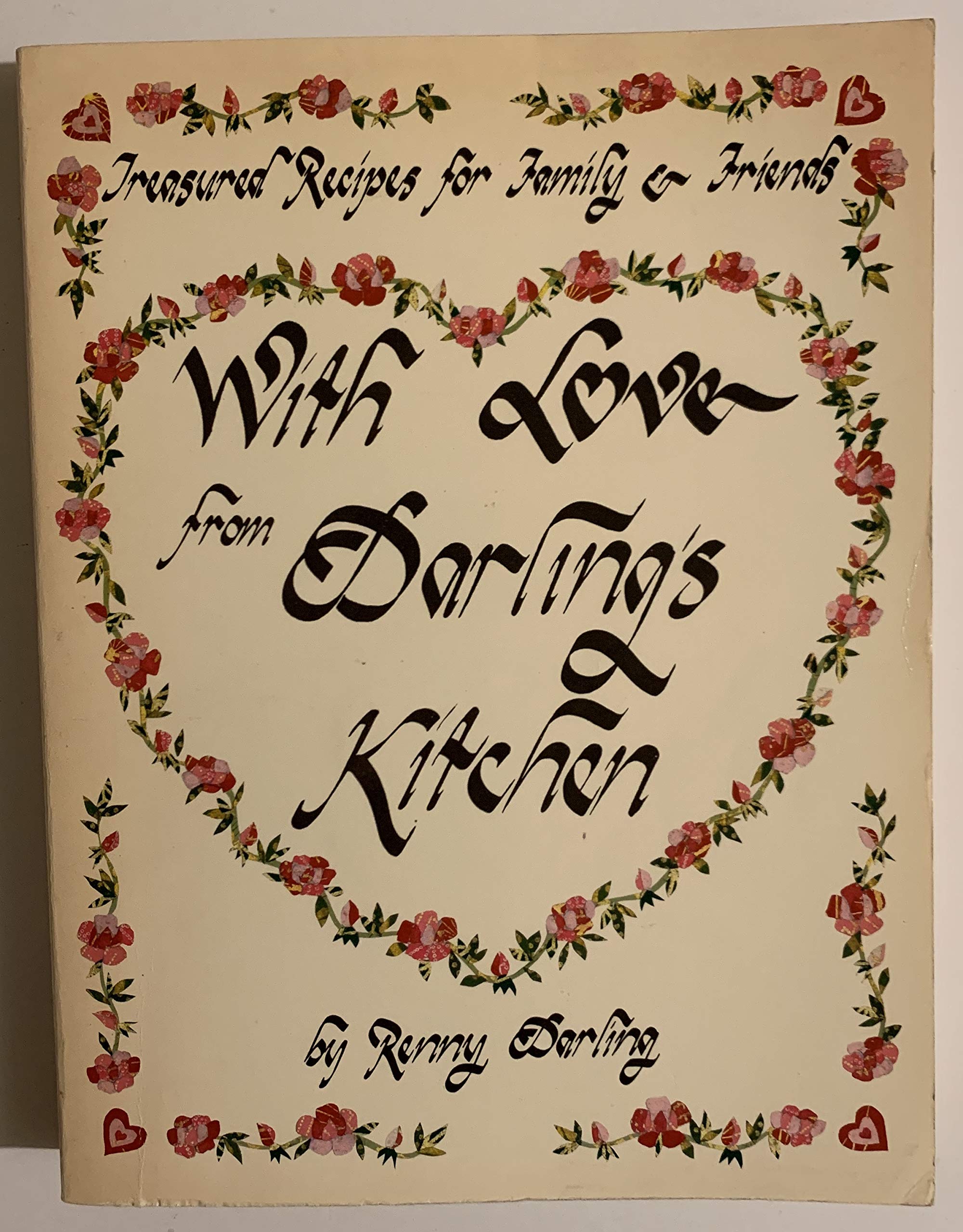 With Love from Darling's Kitchen: Treasured Recipes for Family and Friends,Used
