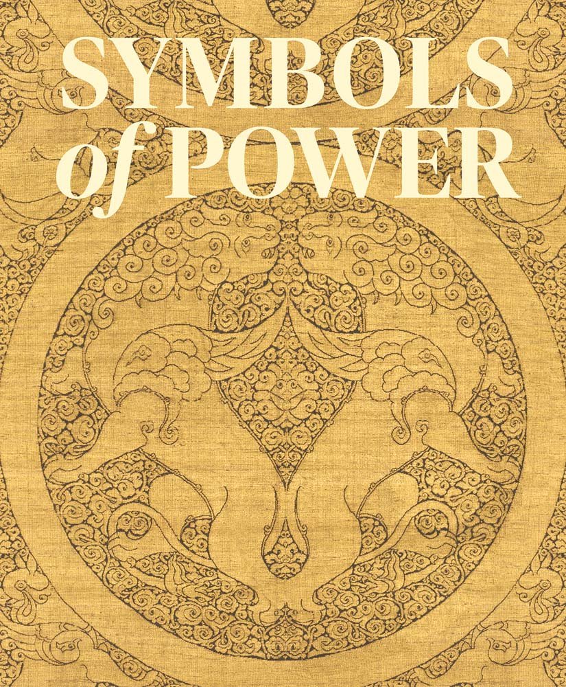 Symbols of Power: Luxury Textiles from Islamic Lands, 7th21st Century,Used