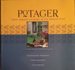 Potager: Fresh Garden Cooking In The French Style,Used