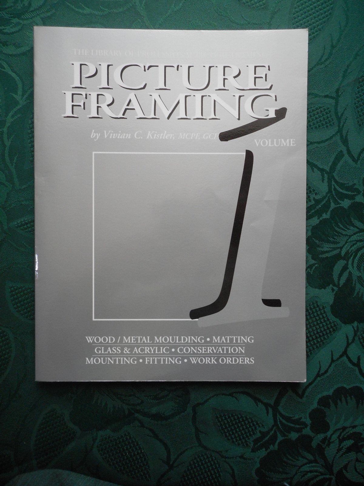Picture Framing, Vol. 1 (Library of Professional Picture Framing),Used