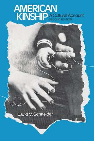 American Kinship: A Cultural Account (Anthropology Of Modern Societies),New