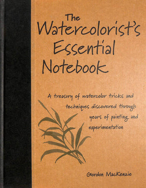 The Watercolorist's Essential Notebook,New
