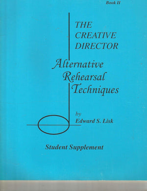 The Creative Director: Alternative Rehearsal Techniques  Student Supplement, Book 2,New