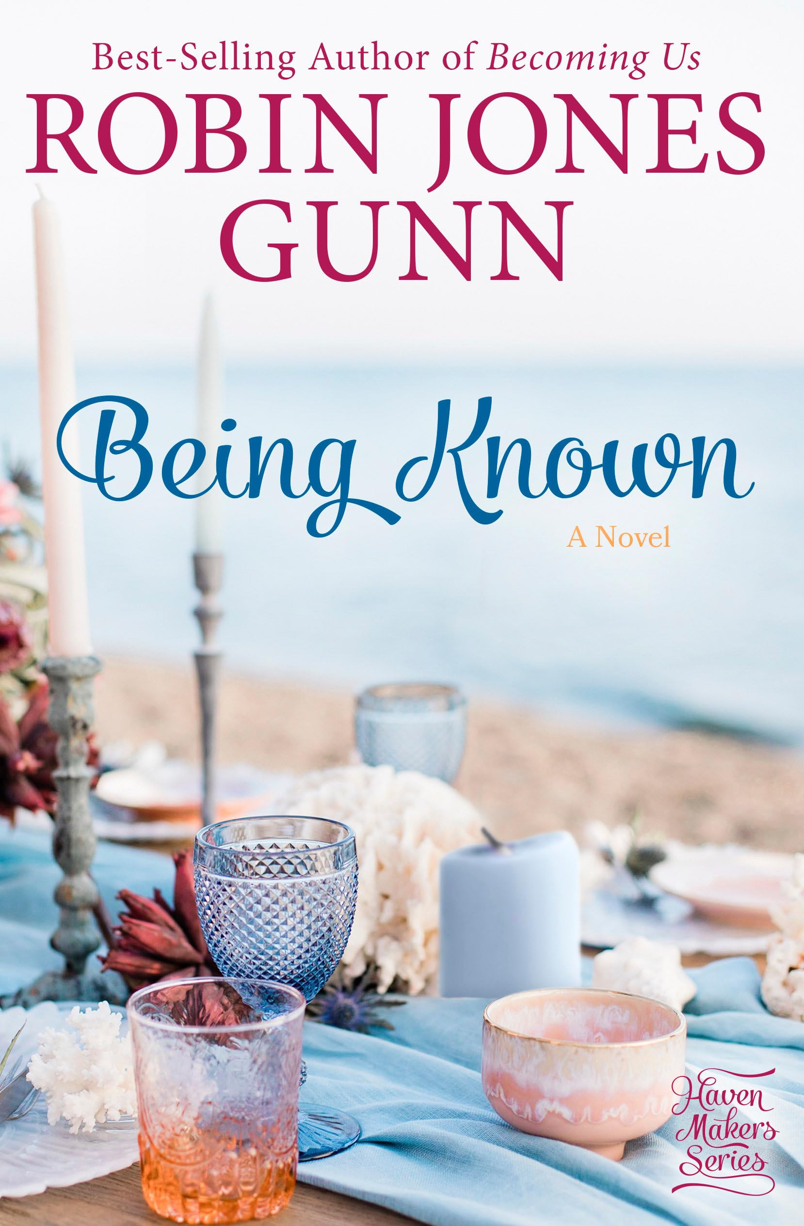 Being Known: A Novel (Haven Makers),Used
