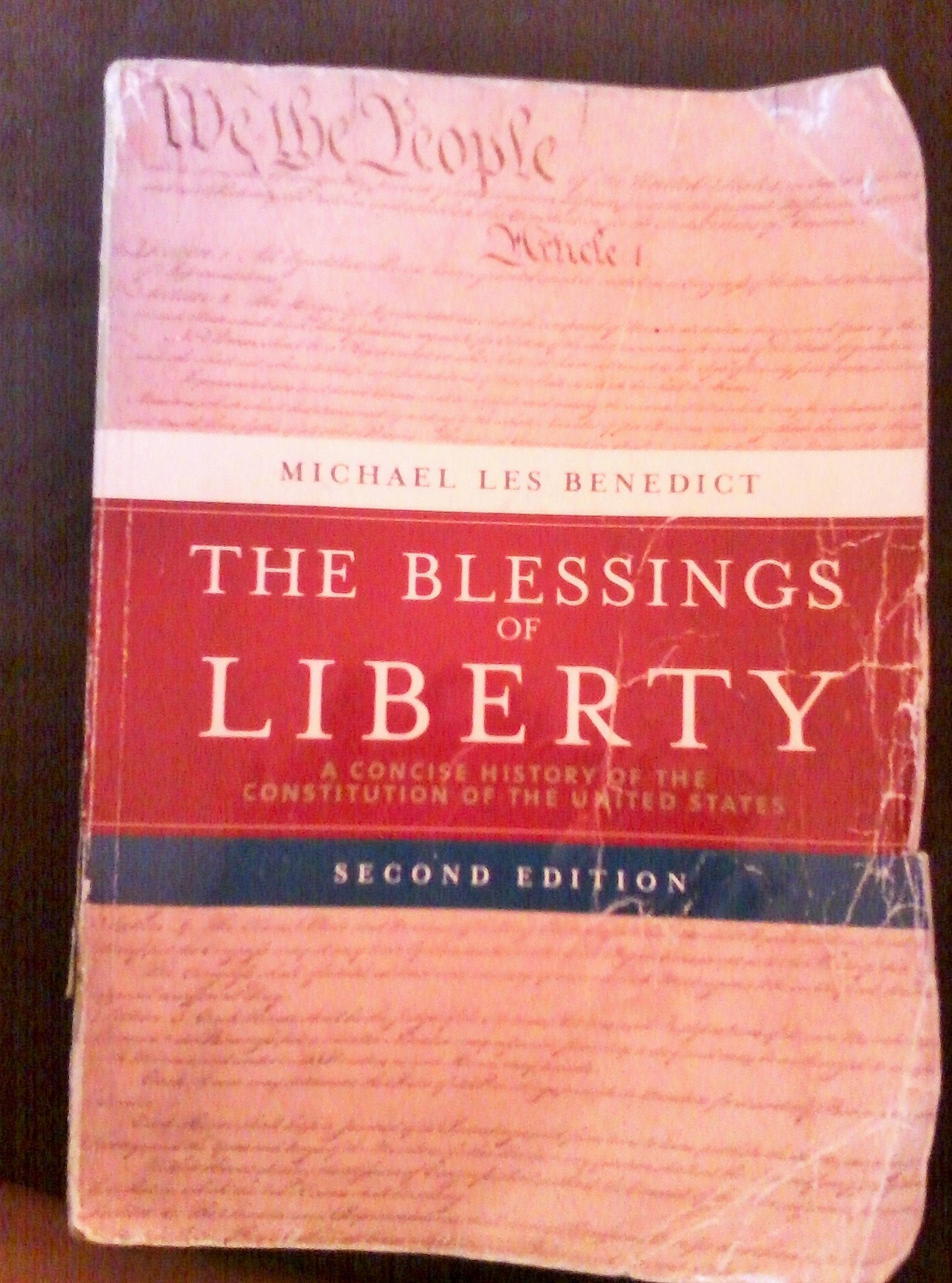 The Blessings of Liberty: A Concise History of the Constitution of the United States,New