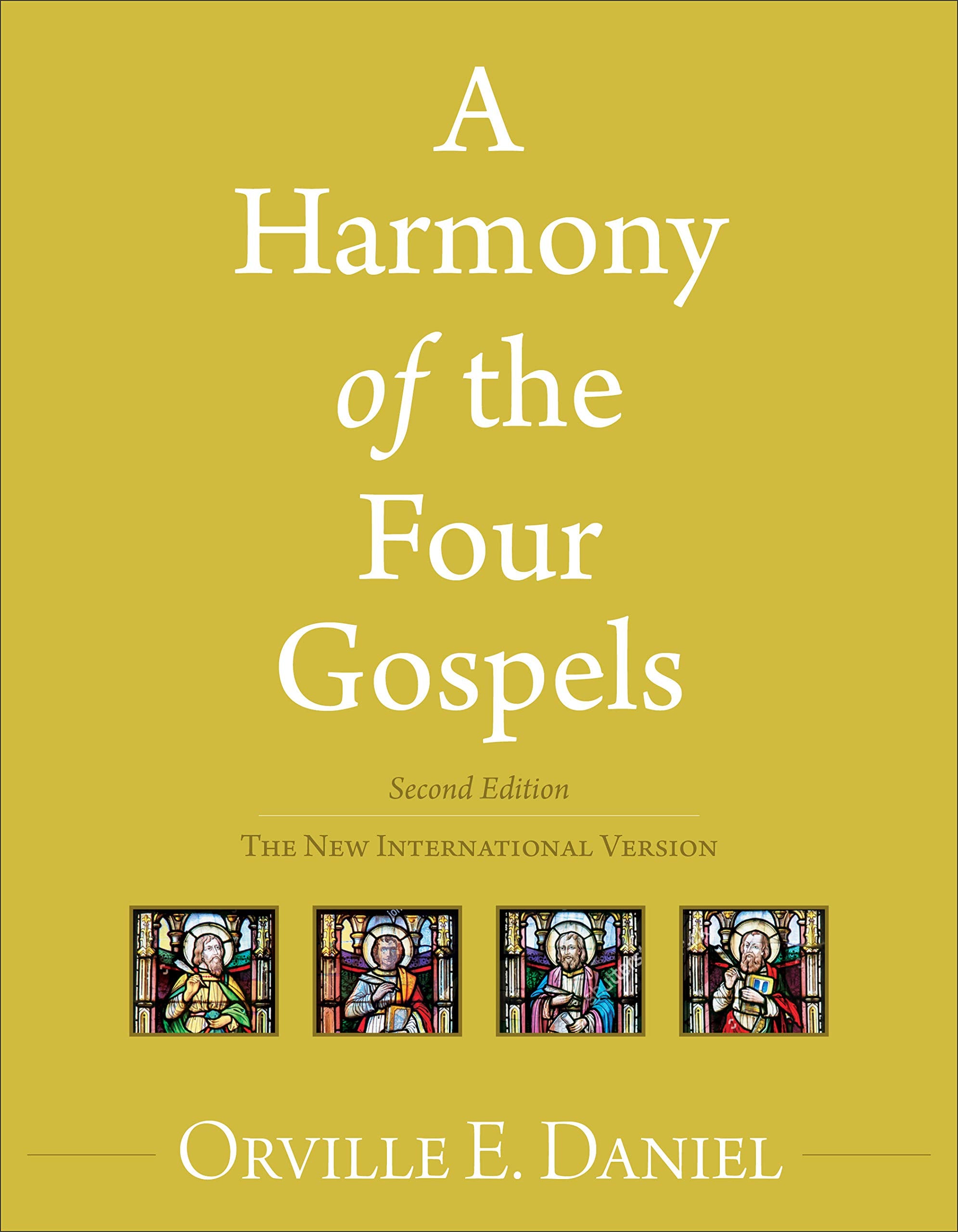 A Harmony of the Four Gospels: The New International Version,Used