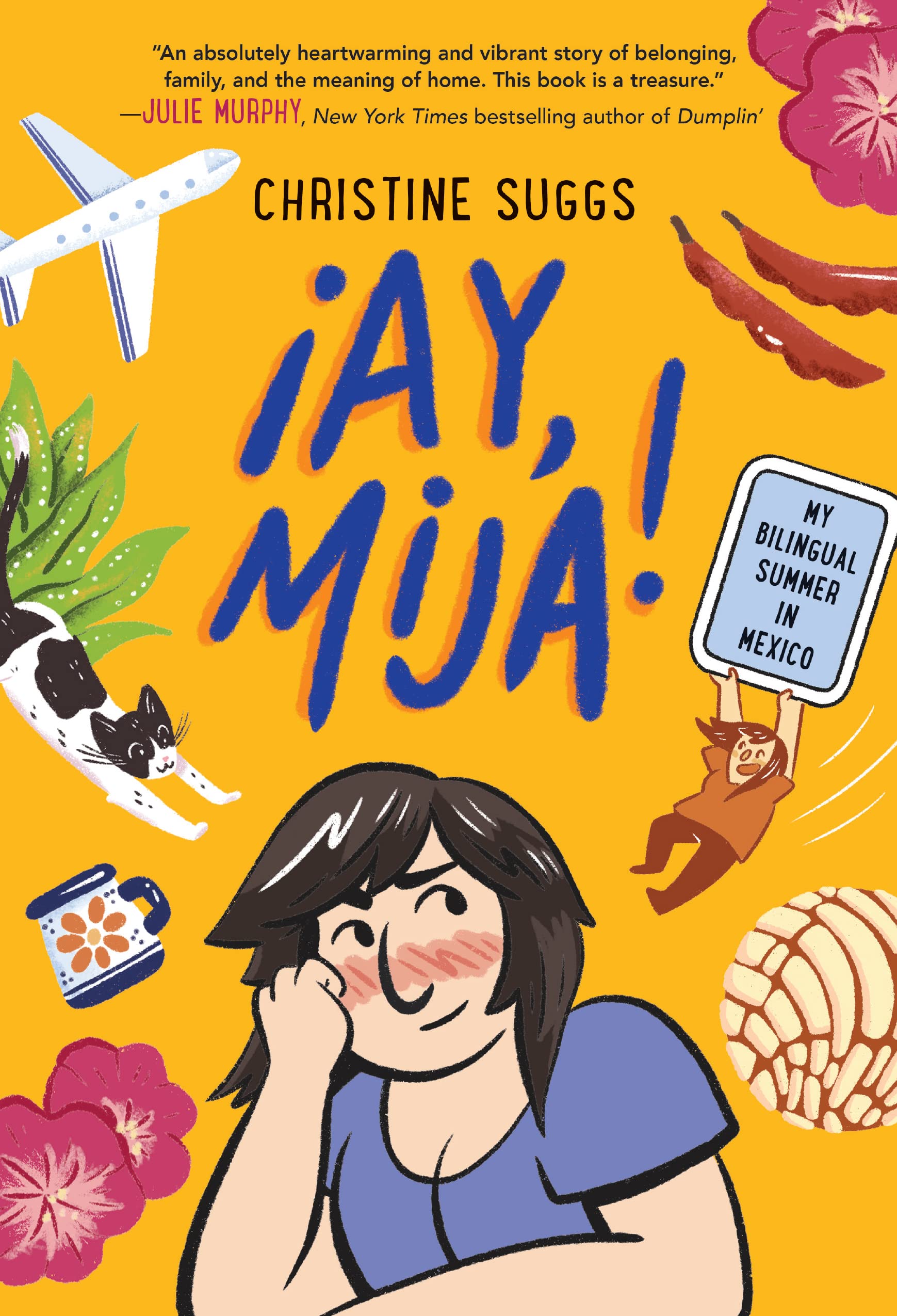 Ay, Mija! (A Graphic Novel): My Bilingual Summer In Mexico (Ay, Mija!),Used