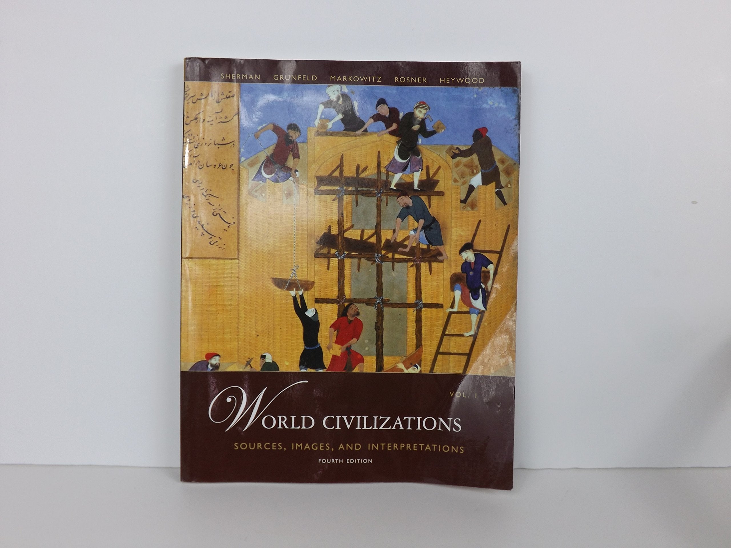 World Civilizations: Sources, Images and Interpretations, Volume 1,Used