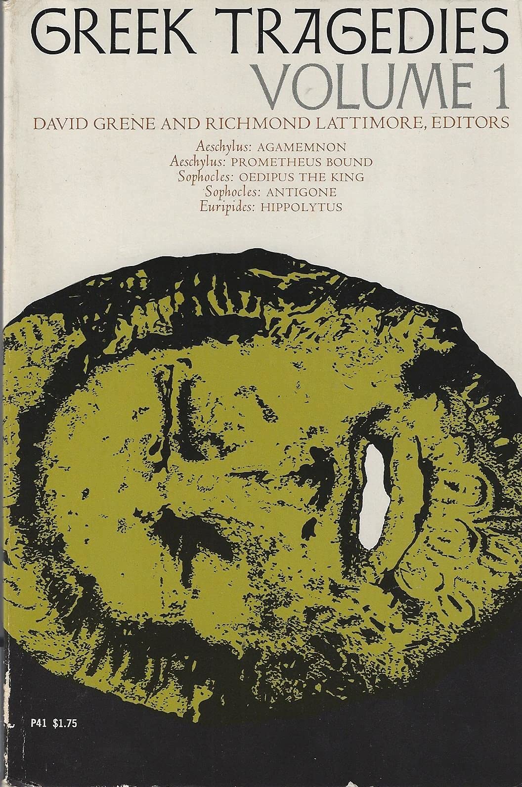 Greek Tragedies, Vol. I (Agamemnon, Prometheus Bound, Oedipus the King, Antigone, Hippolytus),Used