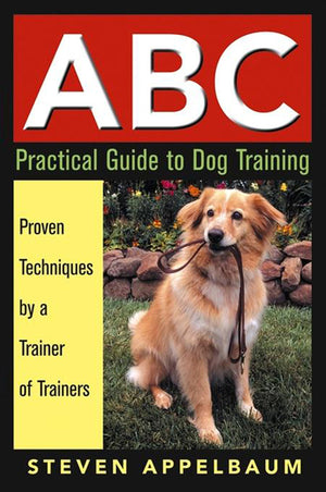 Abc Practical Guide To Dog Training,New