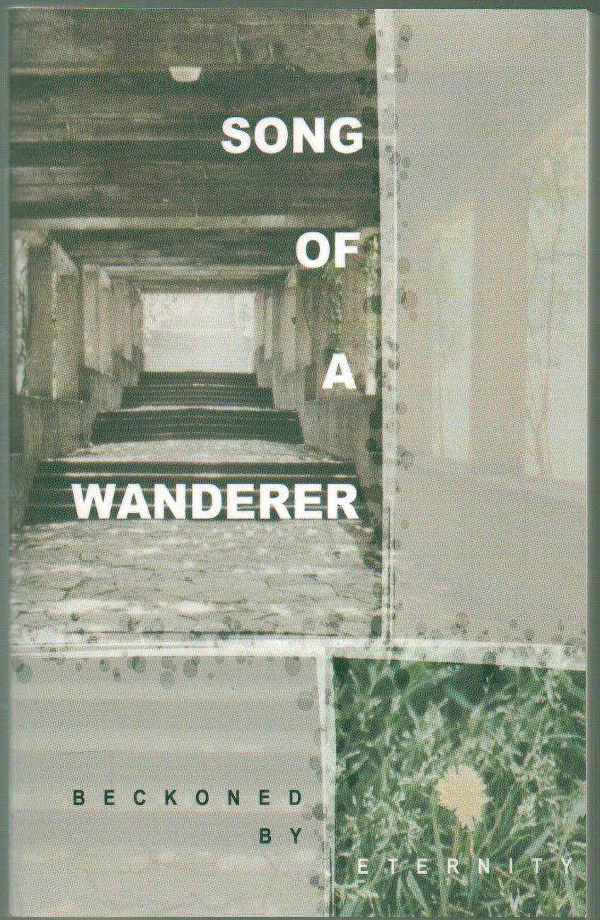Song Of A Wanderer: Beckoned By Eternity