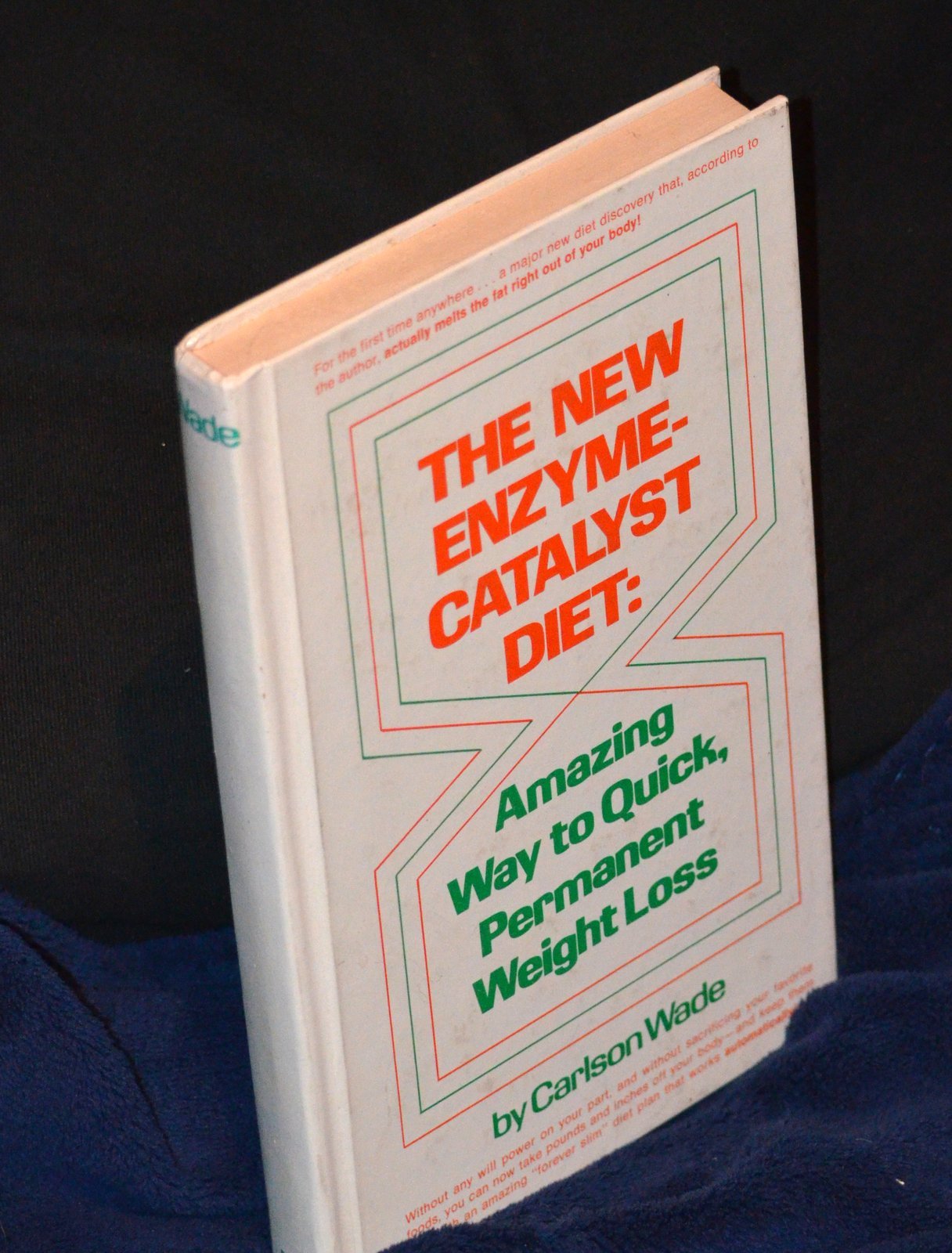 The New EnzymeCatalyst Diet: Amazing Way to Quick Permanent Weight Loss,Used