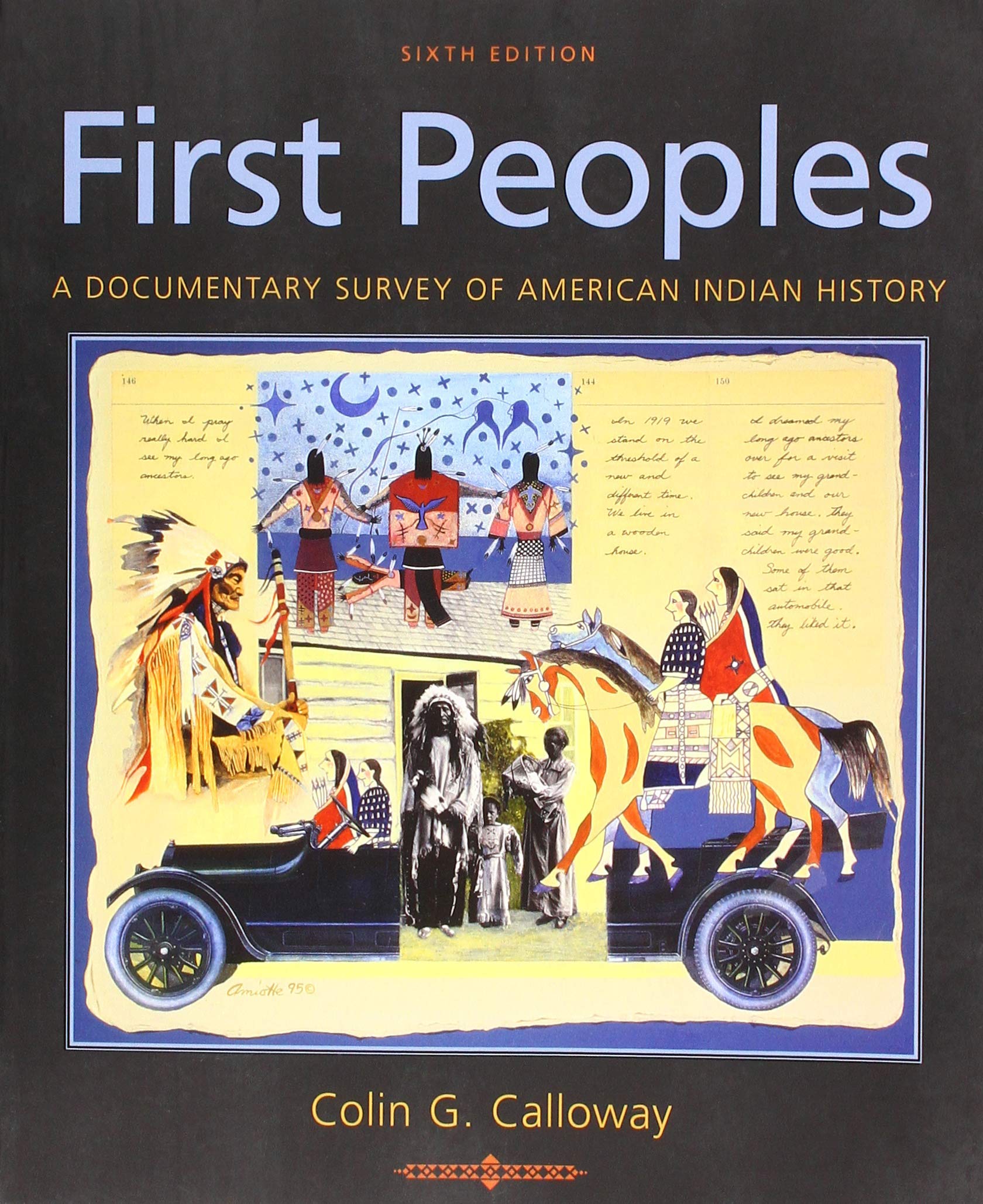 First Peoples: A Documentary Survey of American Indian History,New