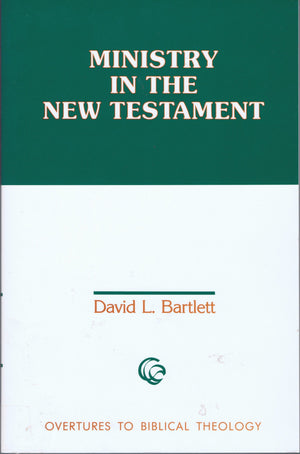 Ministry in the New Testament (Overtures to Biblical Theology),Used