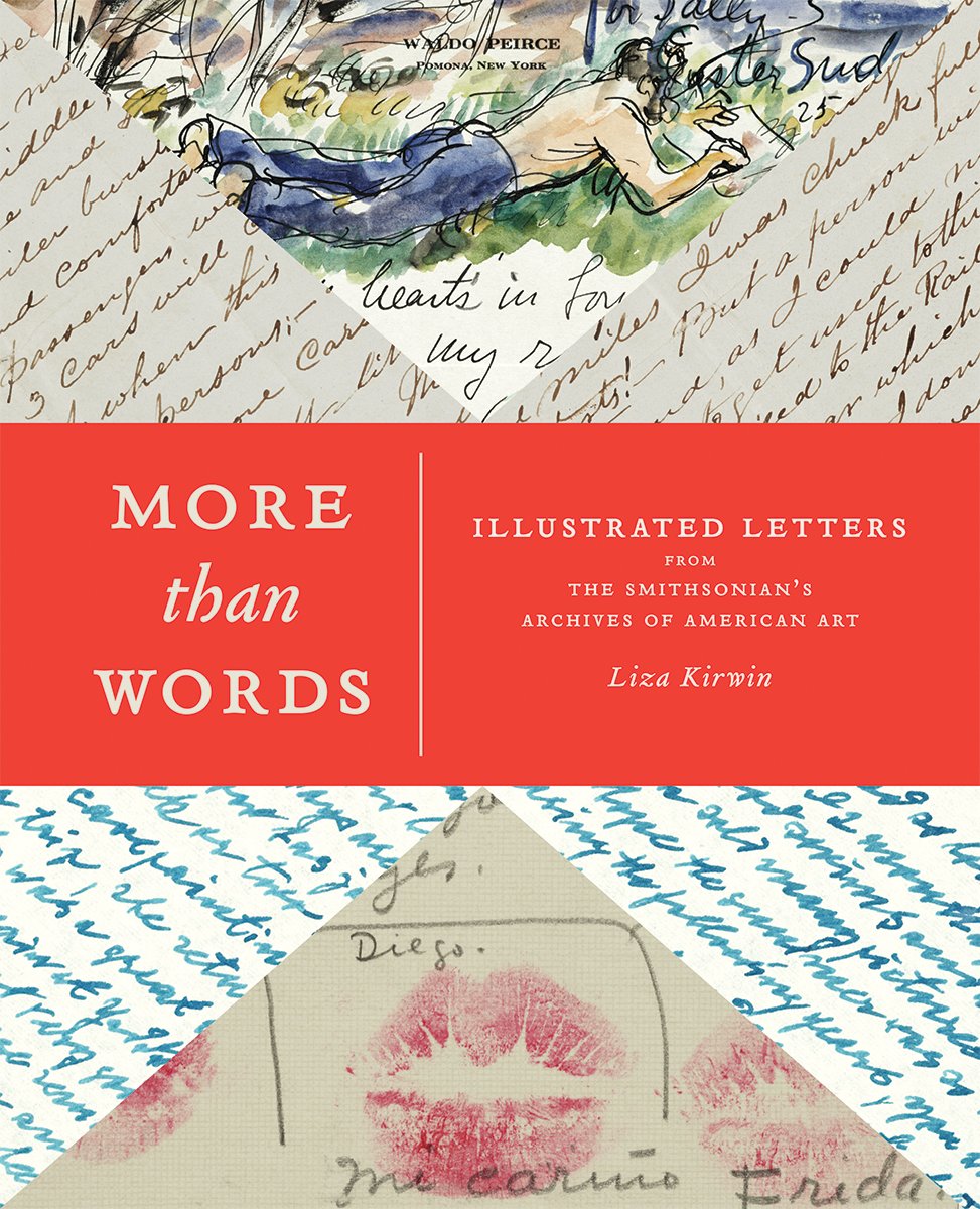 More Than Words: Illustrated Letters From The Smithsonian'S Archives Of American Art