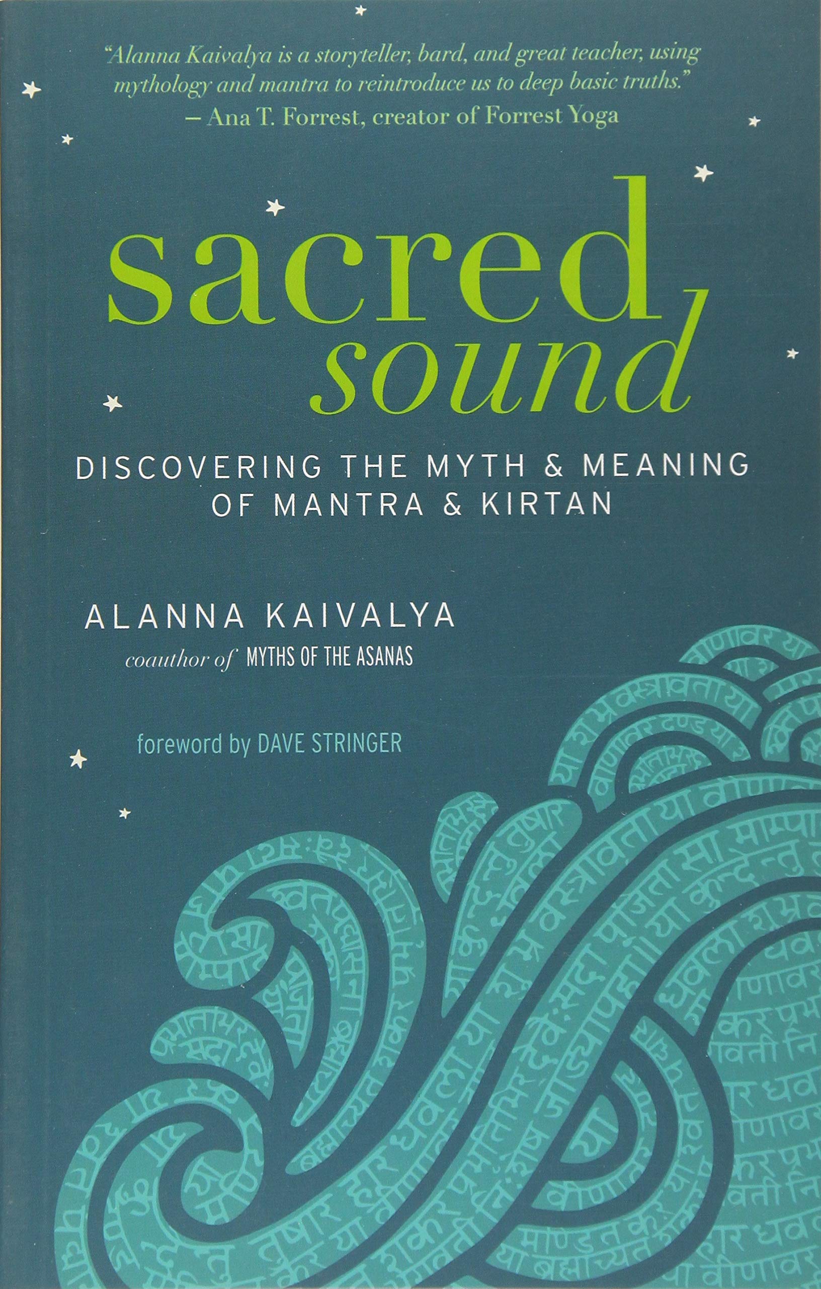 Sacred Sound: Discovering the Myth and Meaning of Mantra and Kirtan,Used