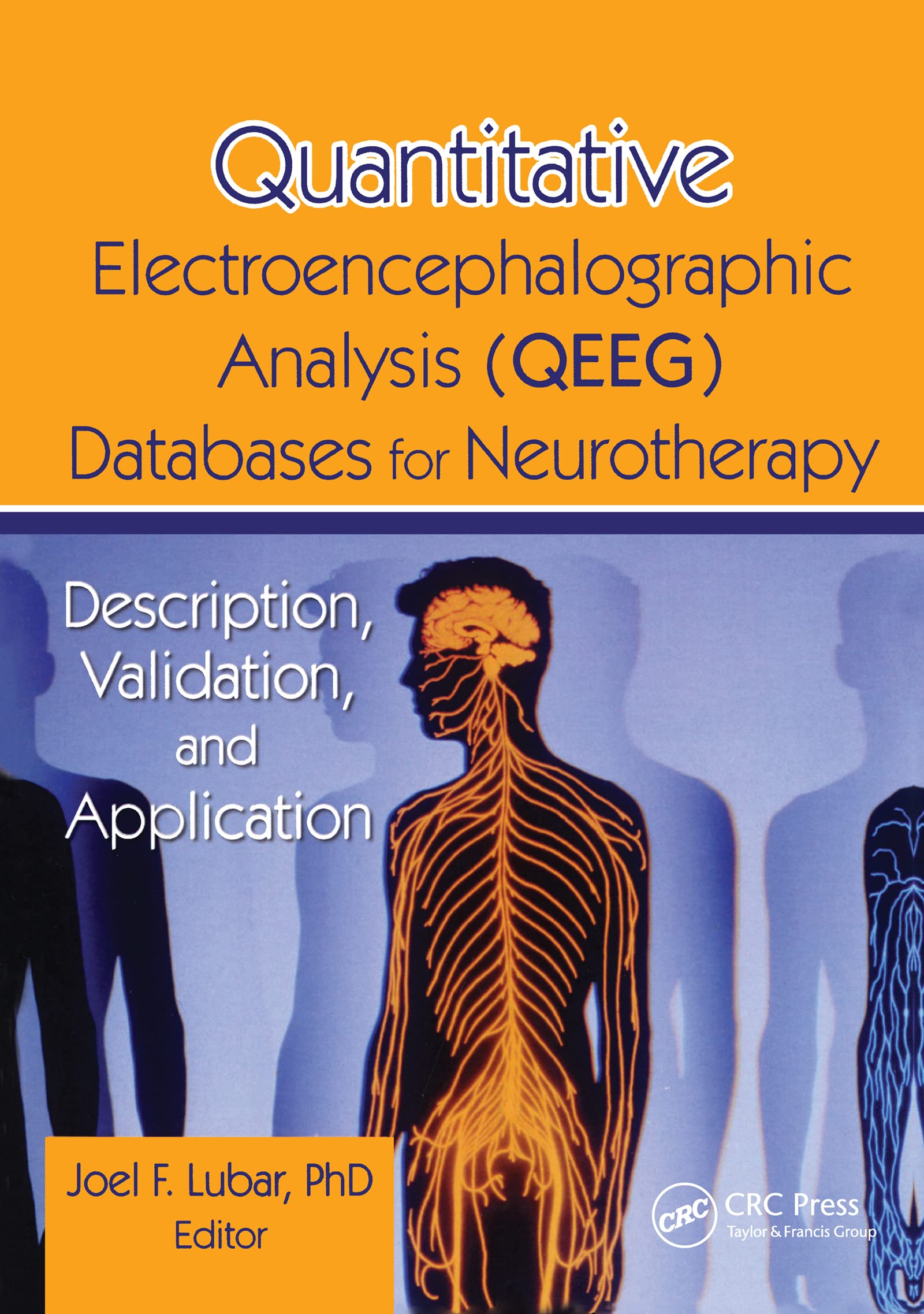 Quantitative Electroencephalographic Analysis (QEEG) Databases for Neurotherapy: Description, Validation, and Application,Used