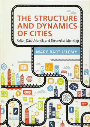 The Structure and Dynamics of Cities: Urban Data Analysis and Theoretical Modeling,Used