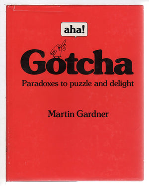 aha! Gotcha: Paradoxes to Puzzle and Delight,Used