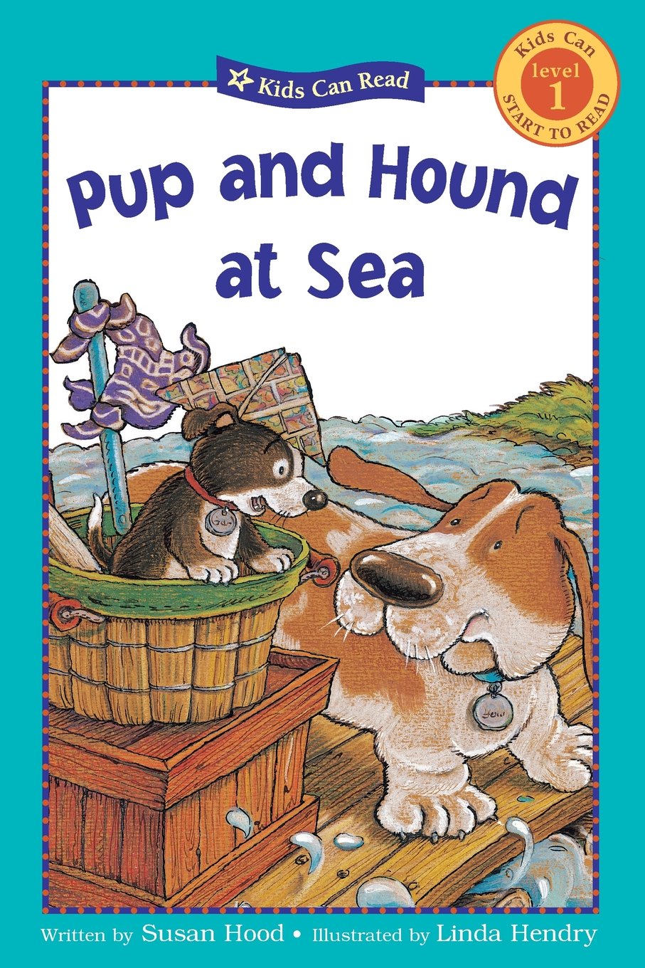 Pup And Hound At Sea (Kids Can Read)