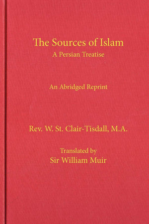 The Sources Of Islam: An Abridged Reprint,Used
