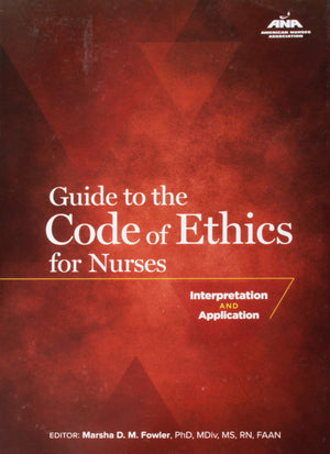 Guide to the Code of Ethics for Nurses: Interpretation and Application (American Nurses Association),Used