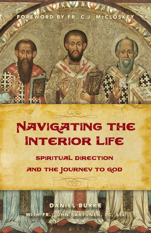 Navigating the Interior Life (OLD EDITION),New