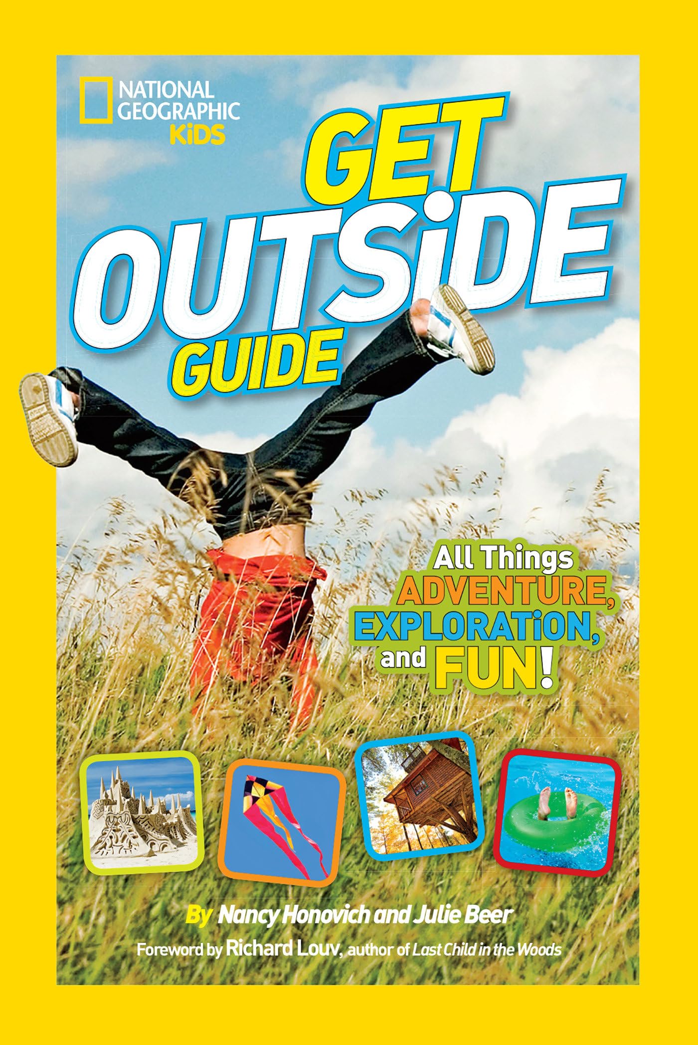 National Geographic Kids Get Outside Guide: All Things Adventure, Exploration, and Fun!,Used