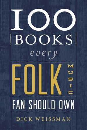 100 Books Every Folk Music Fan Should Own (Best Music Books)-used