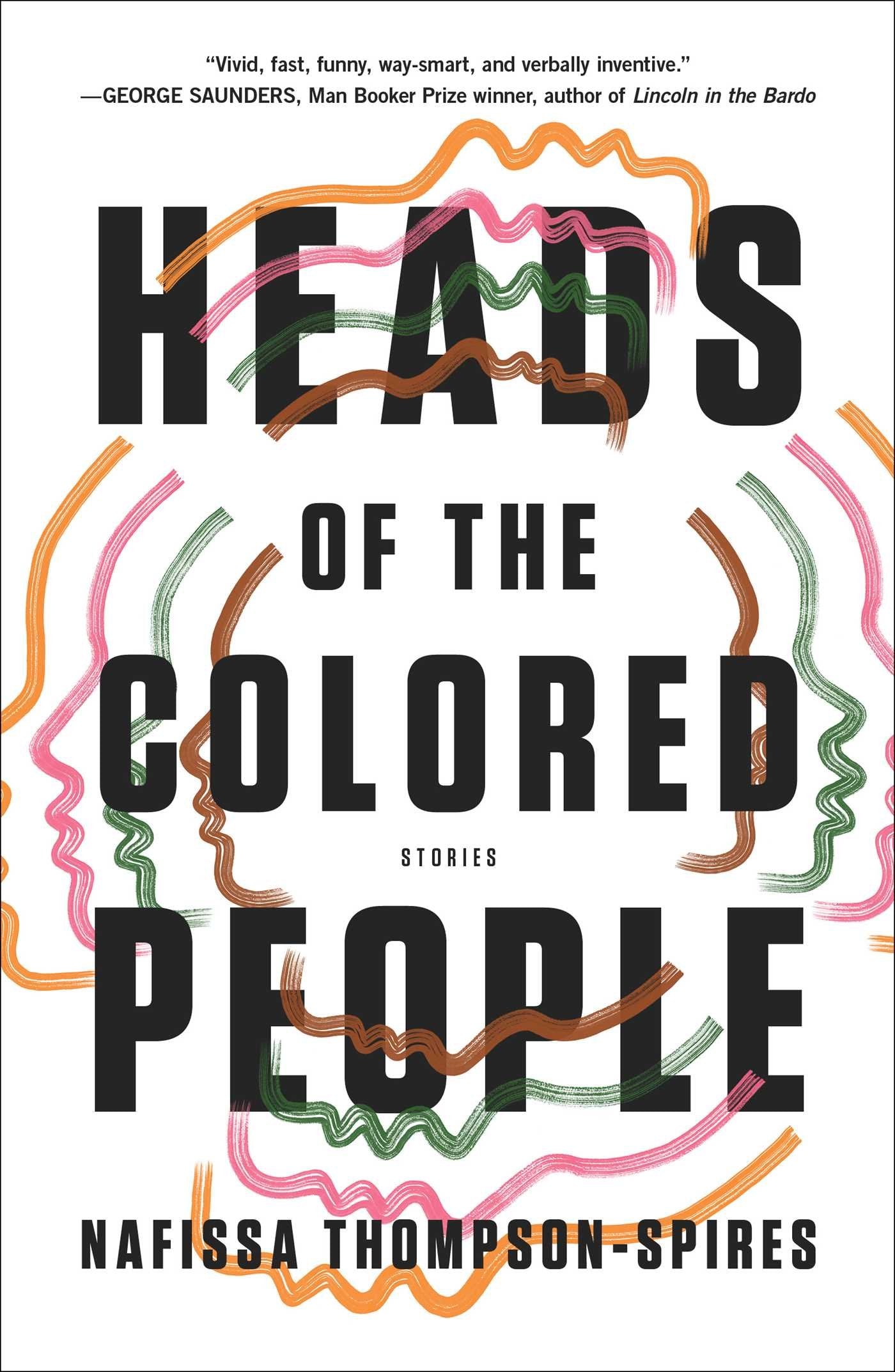Heads Of The Colored People: Stories