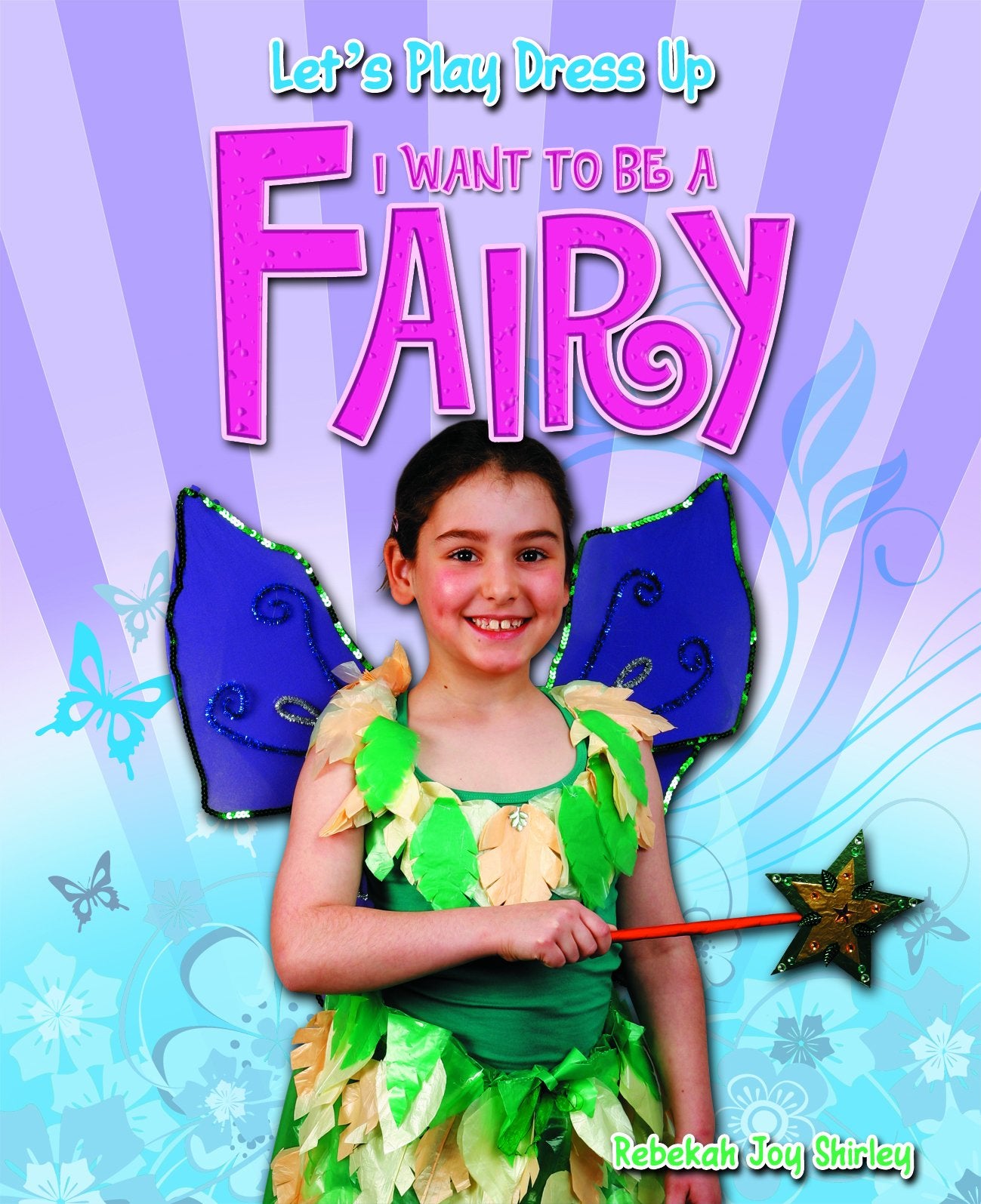 I Want to Be a Fairy (Let's Play Dress Up),Used