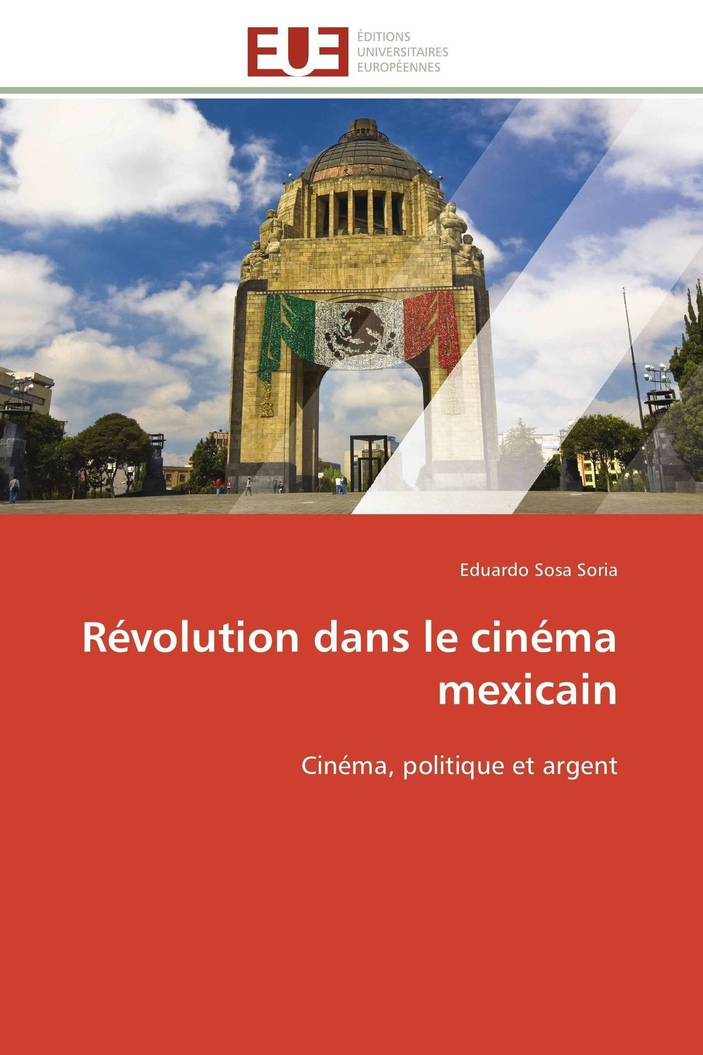 Rvolution dans le cinma mexicain: Cinma, politique et argent (Omn.Univ.Europ.) (French Edition),Used