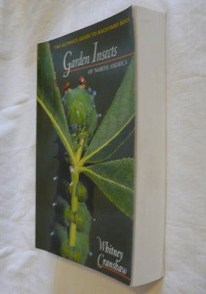 Garden Insects Of North America: The Ultimate Guide To Backyard Bugs (Princeton Field Guides)