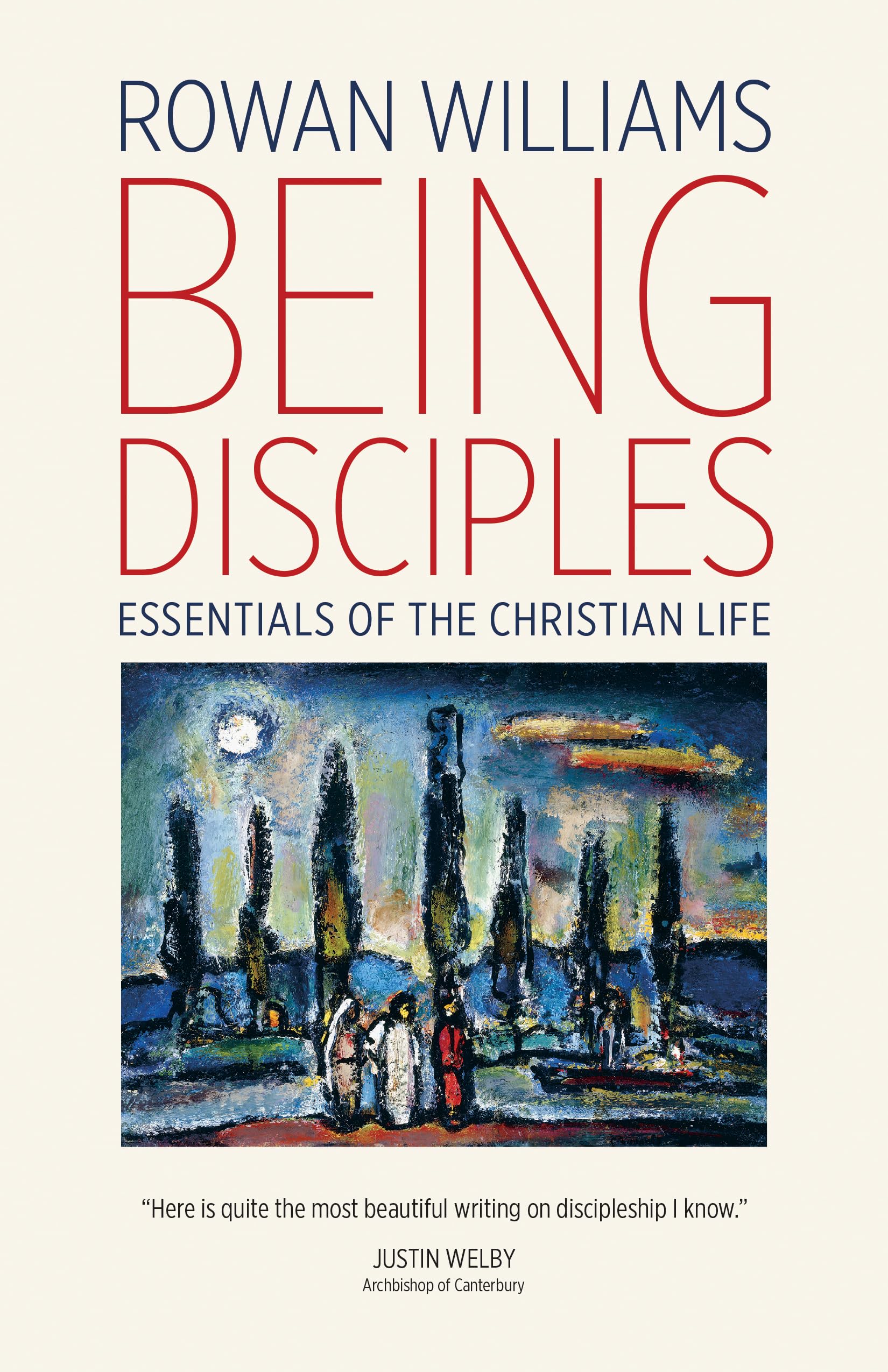 Being Disciples: Essentials of the Christian Life,Used