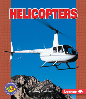 Helicopters (Pull Ahead Books  Mighty Movers),Used