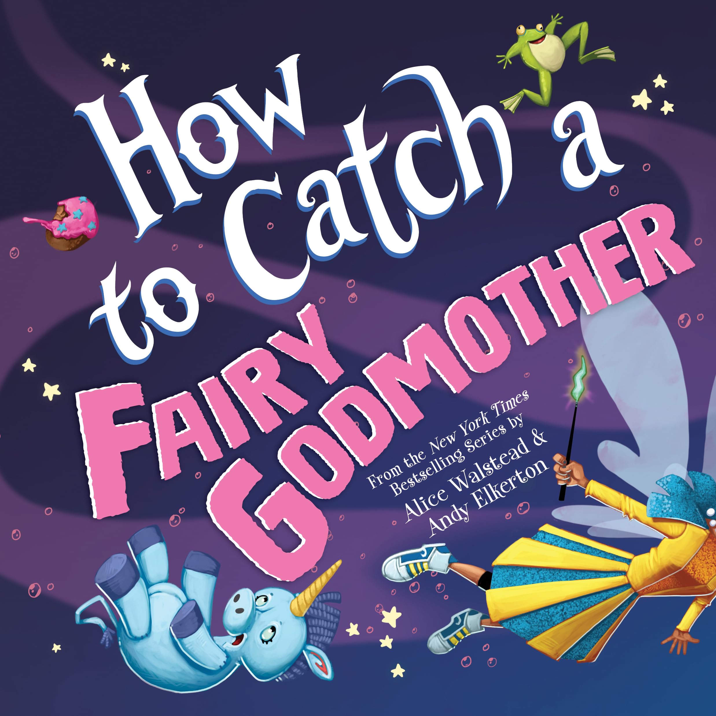 How to Catch a Fairy Godmother,New