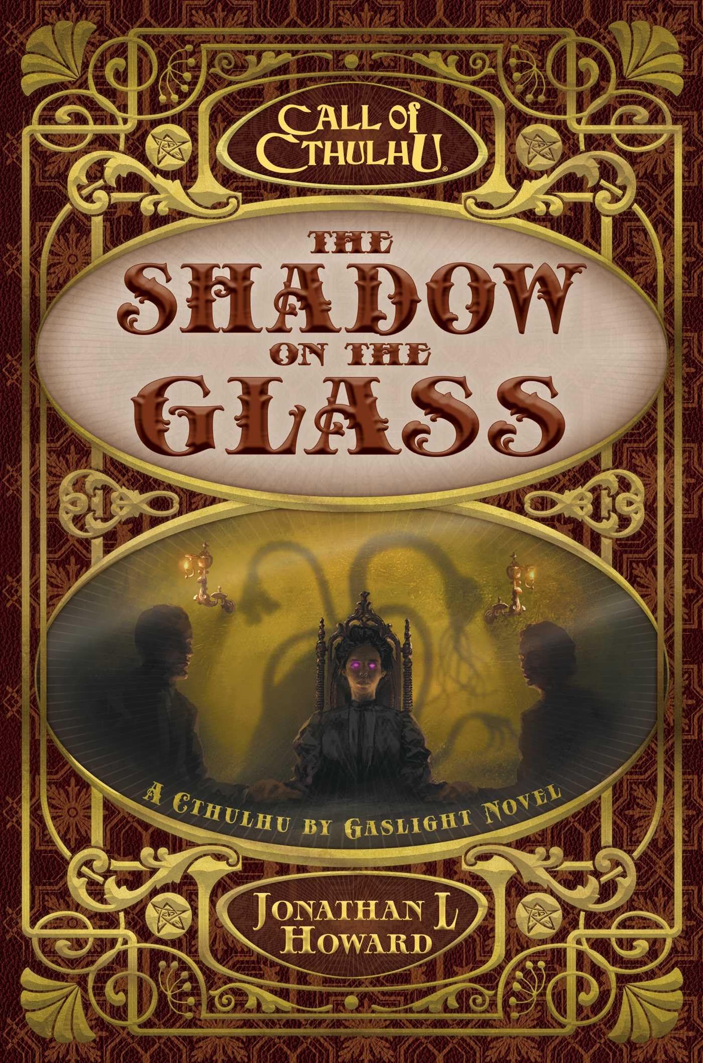 The Shadow on the Glass: A Cthulhu by Gaslight Novel (Call of Cthulhu),New
