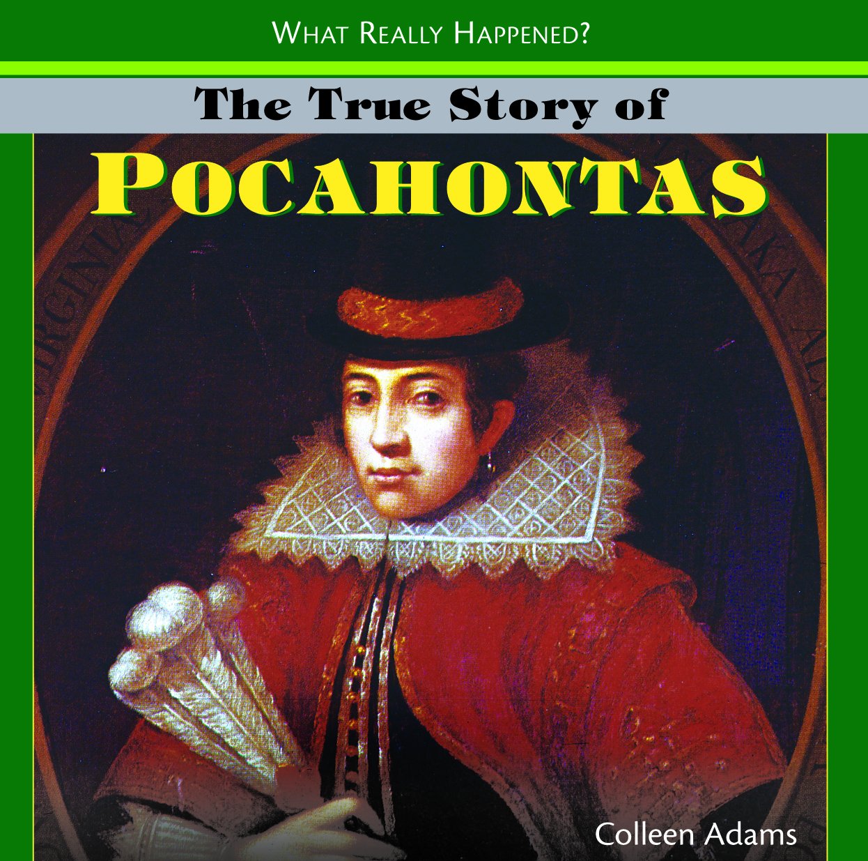 The True Story of Pocahontas (What Really Happened?),Used