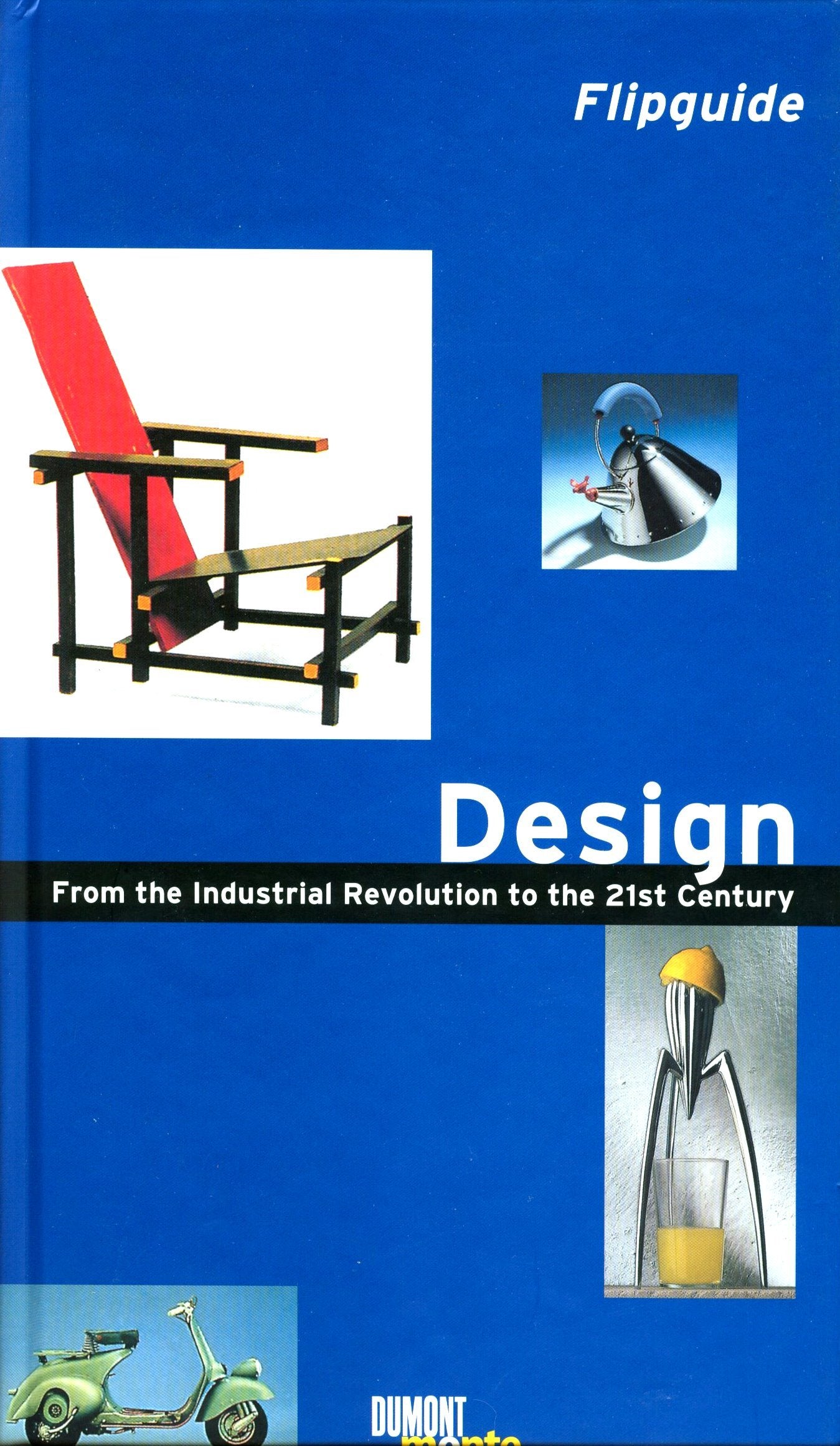 Design: From the Industrial Revolution to the 21st Century,Used