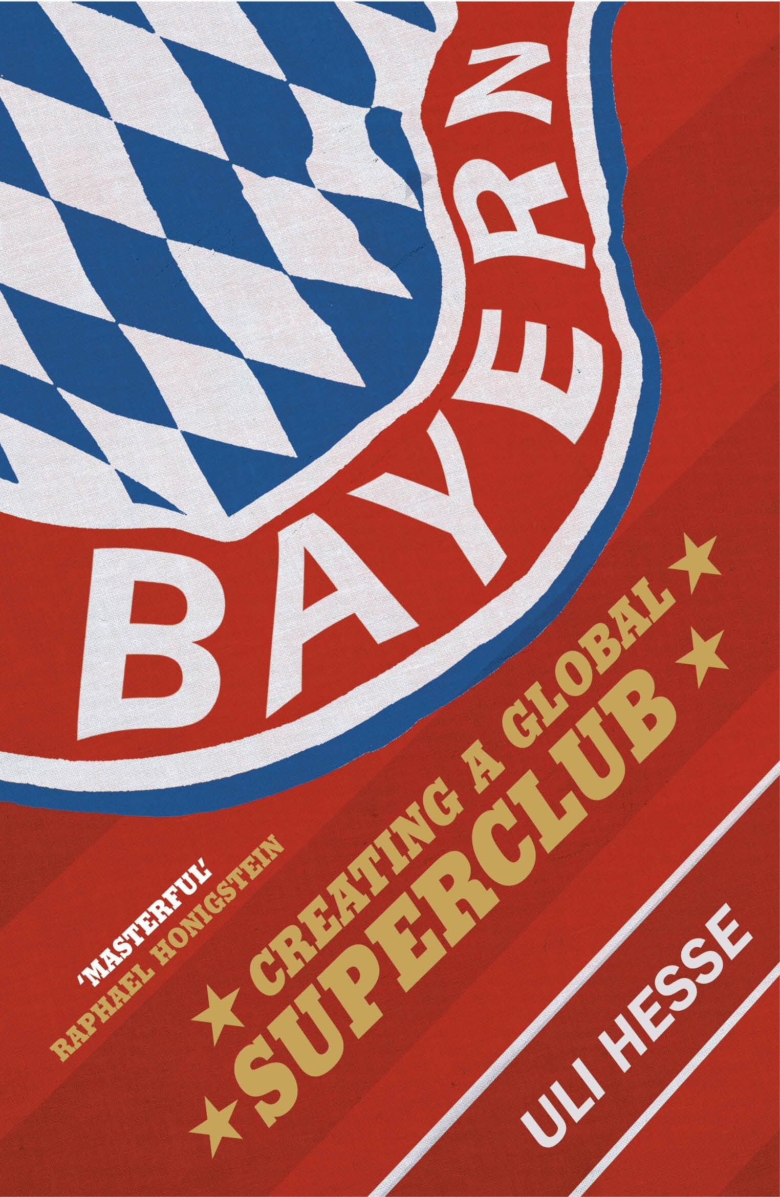 Bayern: Creating a Global Superclub,Used
