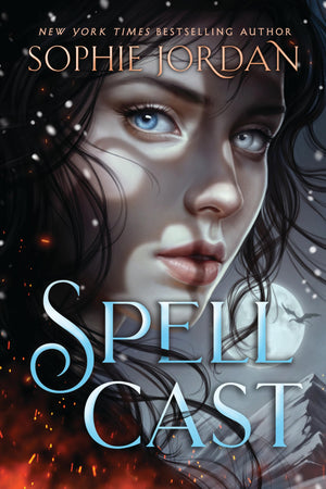 Spellcast: A Novel (A Fire In The Sky Series, 3)